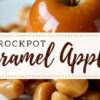 Crockpot Caramel Apples Recipe